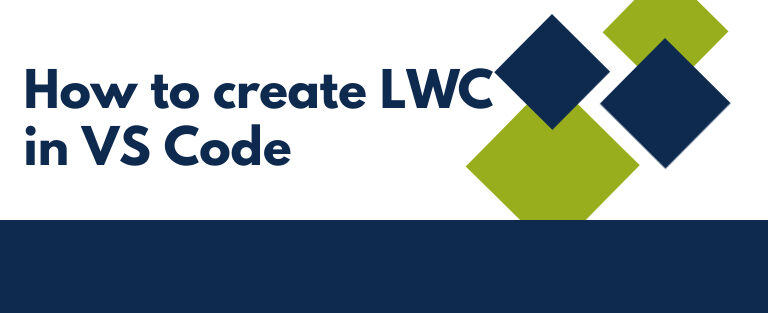 How to Create LWC in VS Code