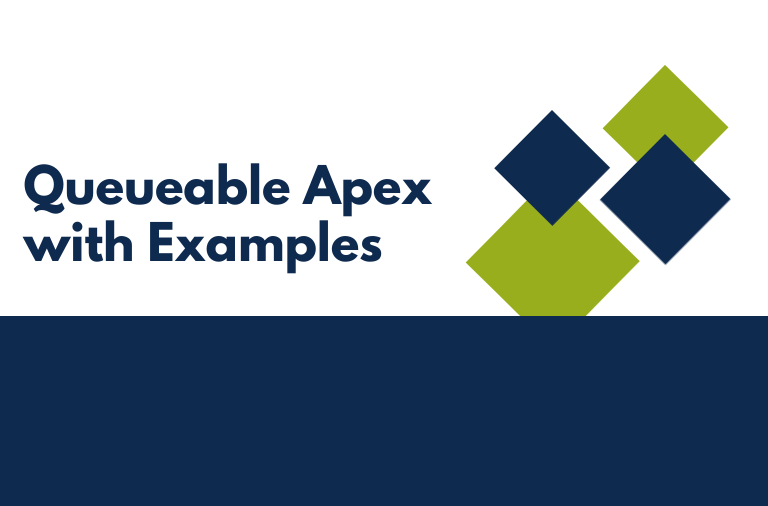 Queueable Apex Class with Examples in Salesforce