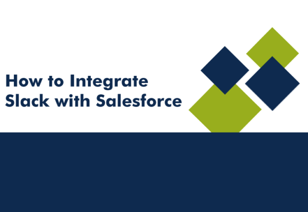 How to Integrate Slack with Salesforce
