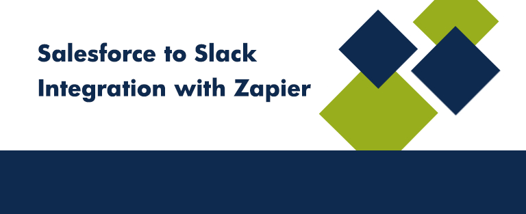 Salesforce to Slack Integration with Zapier 02