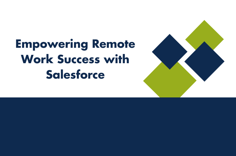 Empowering Remote Work Success with Salesforce