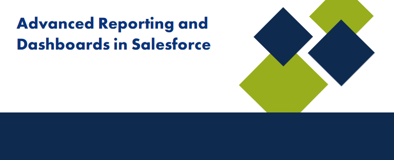 Advanced Reporting and Dashboards in Salesforce