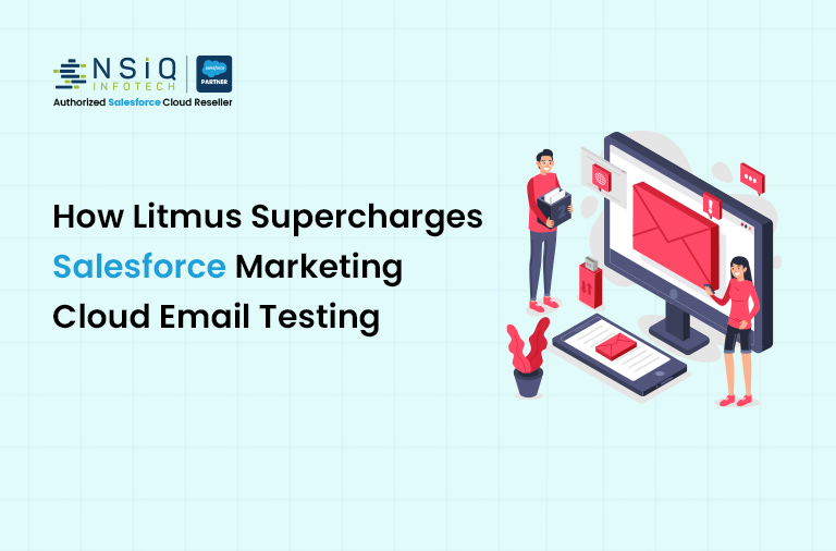 litmus supercharges salesforce marketing cloud email testing