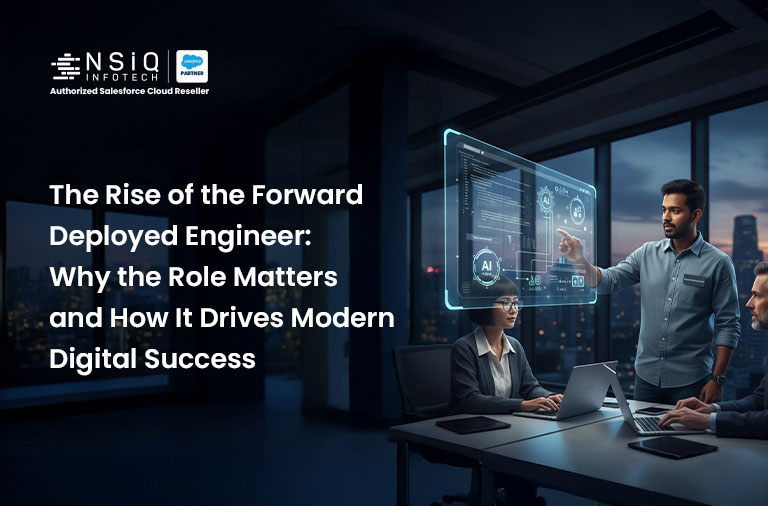 The Rise of the Forward-Deployed Engineer: Why the Role Matters and How It Drives Modern Digital Success