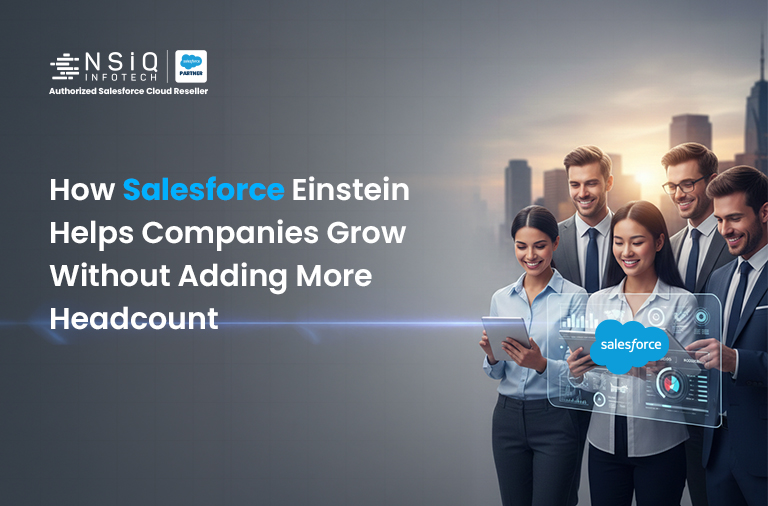 Salesforce Einstein helps by making sense of what’s already happening inside the business