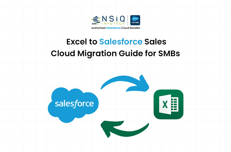 From Excel Sheets to Sales Cloud: A Step-by-Step Migration Guide for SMBs