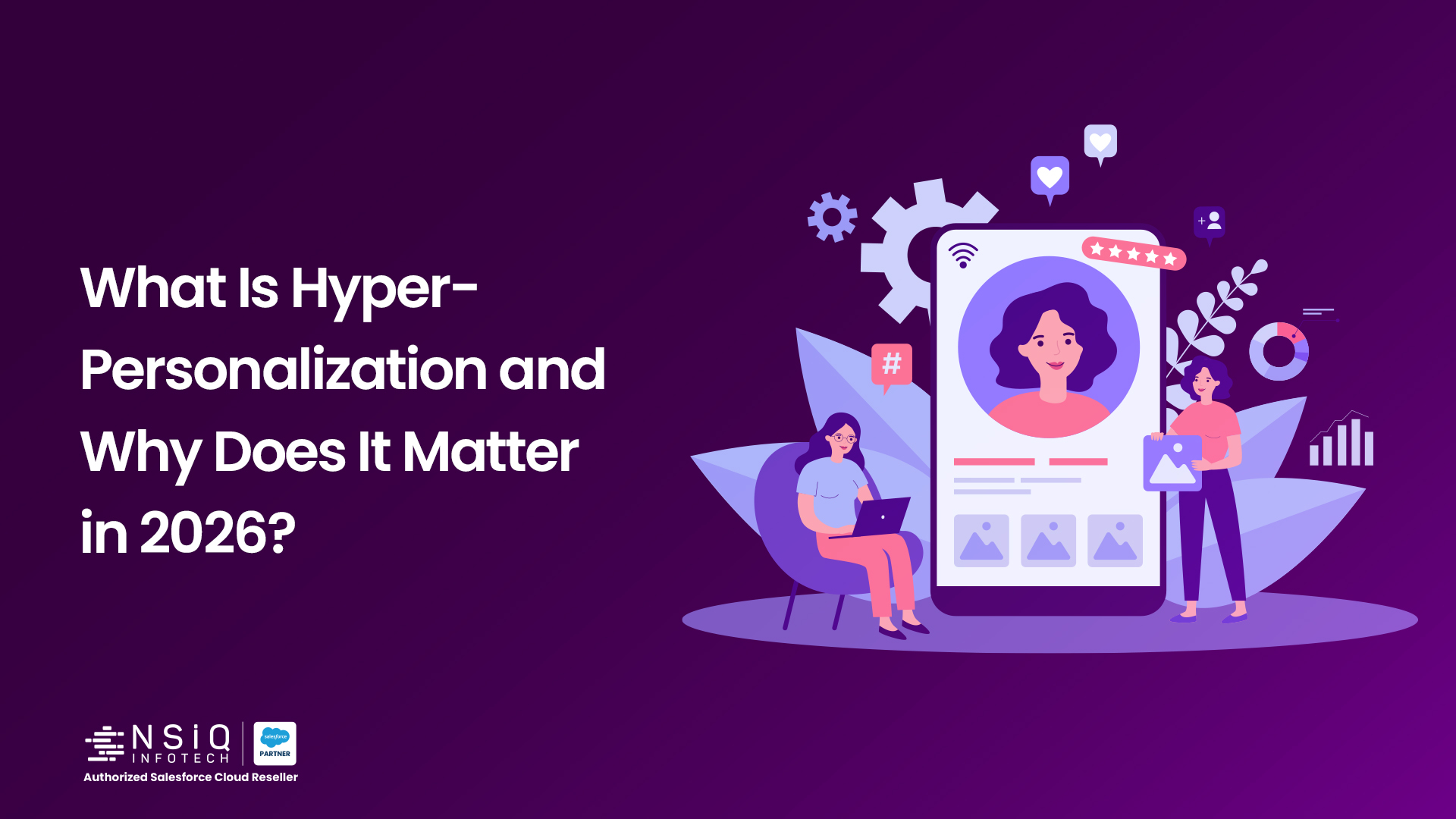 Hyper-personalization in 2026: Delivering tailored customer experiences using data, AI, and real-time insights to boost engagement and business growth.