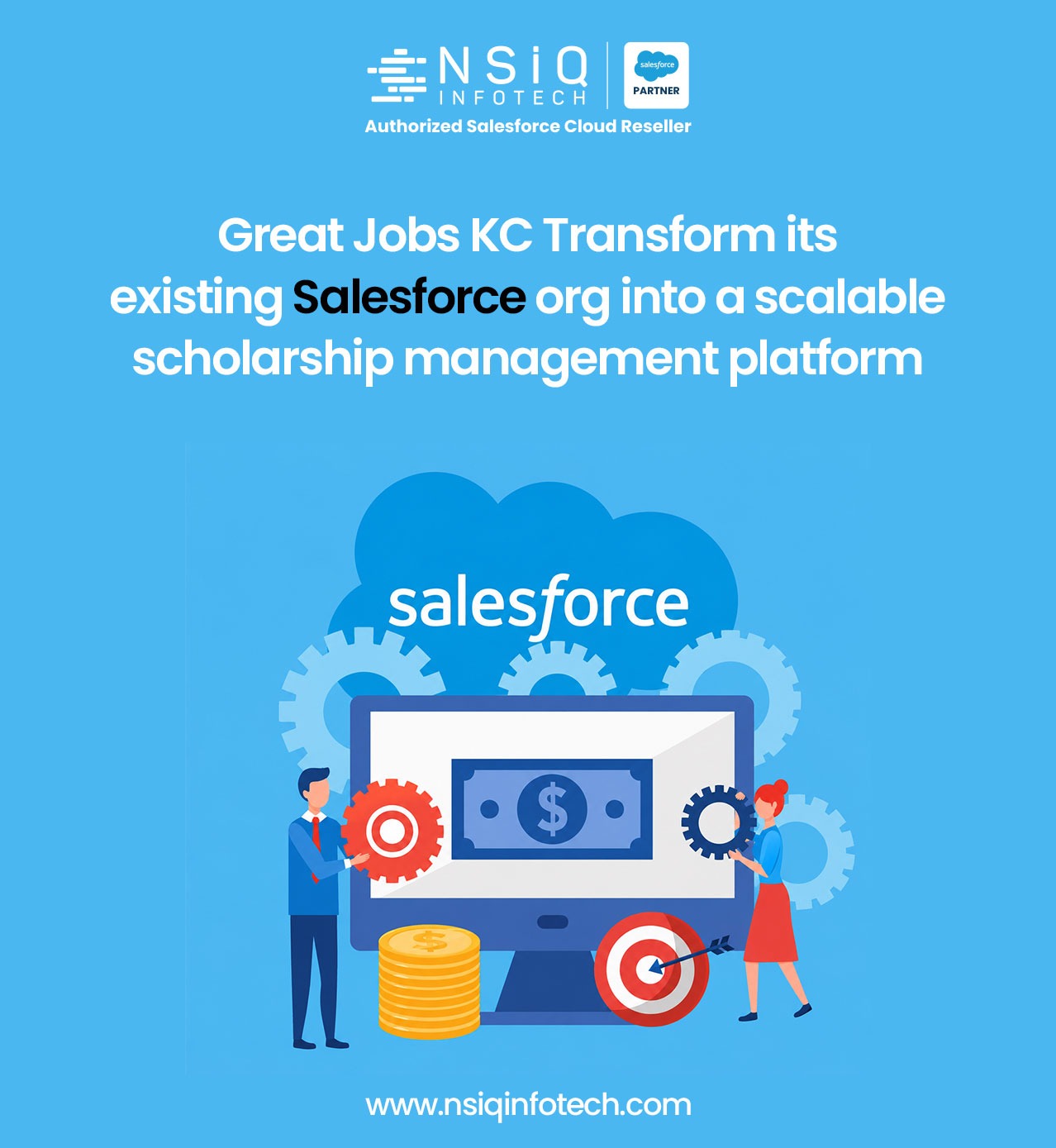 Great Jobs KC Transform its existing Salesforce org into a scalable scholarship management platform.