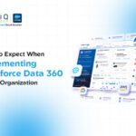 What to Expect When Implementing Salesforce Data 360 in Your Organization