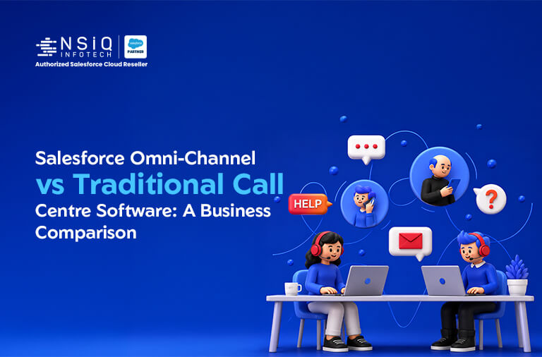 Salesforce Omni-Channel vs Traditional Call Centre Software: A Business Comparison