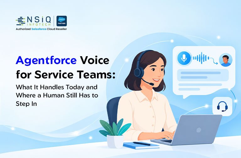 Agentforce Voice for Service Teams: What It Handles Today and Where a Human Still Has to Step In