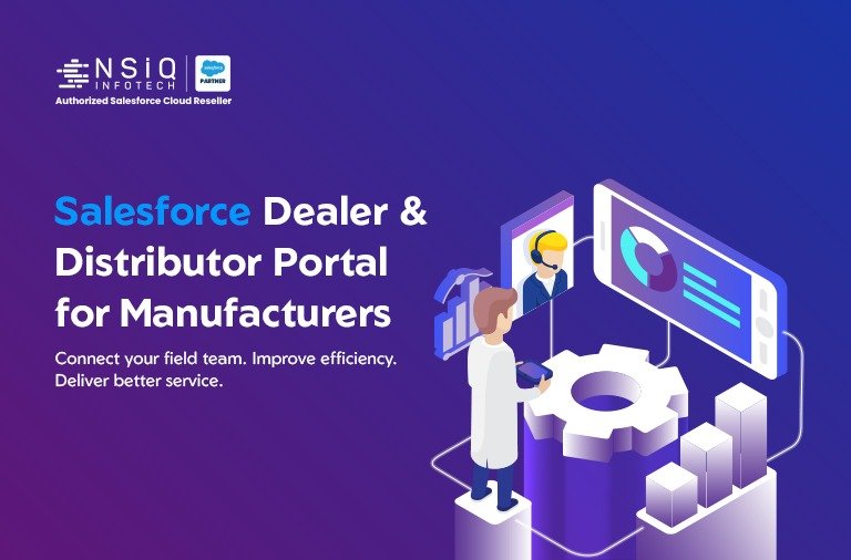 Dealer and Distributor Portals on Salesforce: How Manufacturers Can Improve Channel Visibility